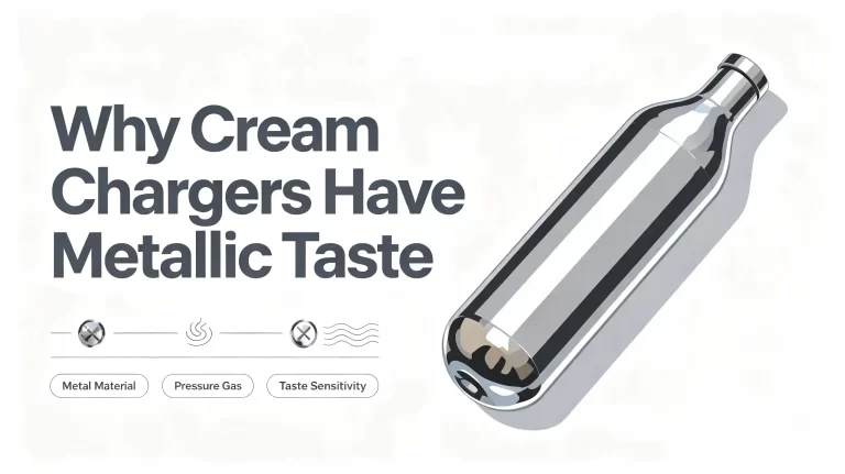 Why My Cream Chargers Have Metallic Taste? 7 Things You Need to Know